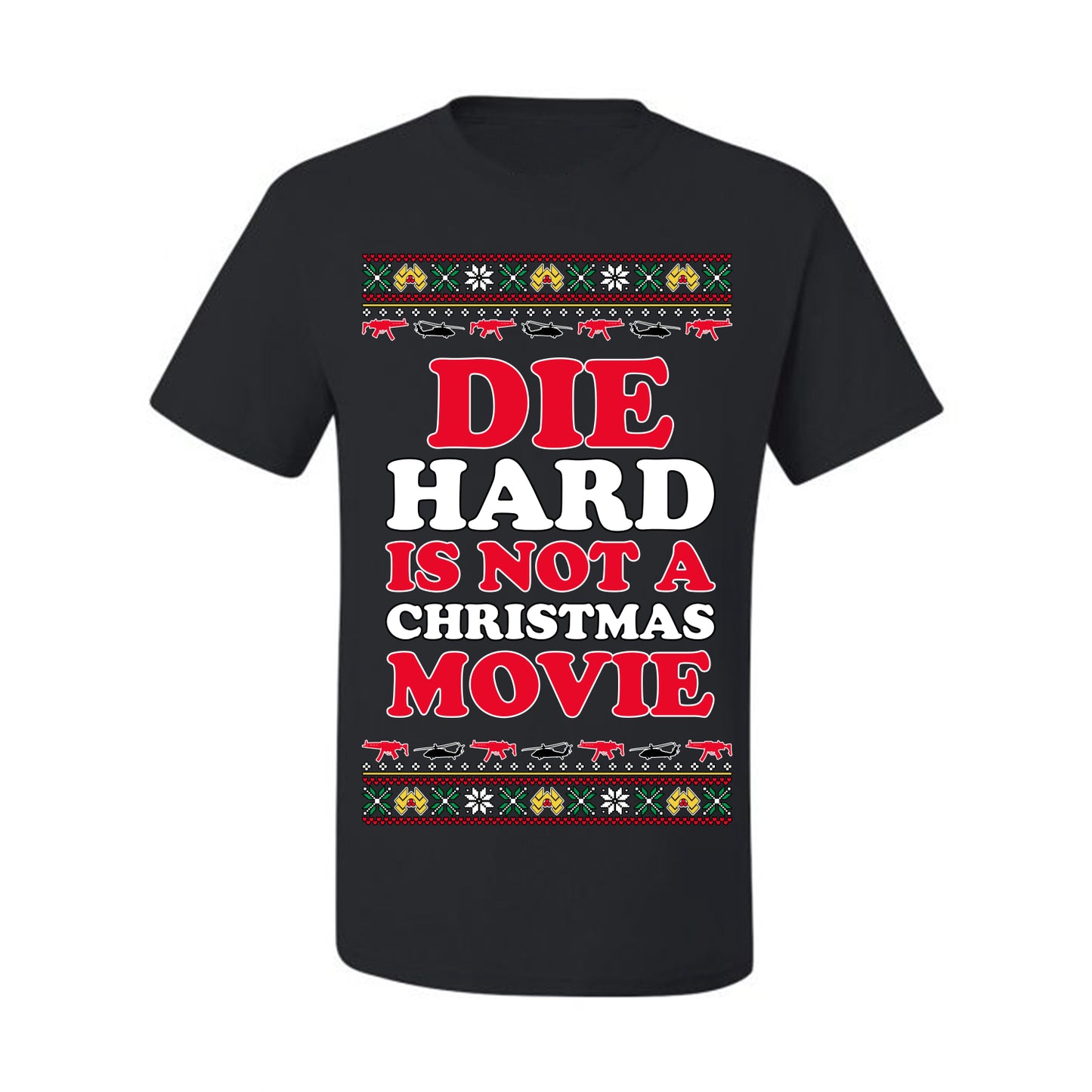 Die Hard is Not a Christmas Movie Classic, McClane Hans Nakatomi Plaza Xmas Party Holiday Movies, Ugly Christmas Sweater Crewneck Sweatshirt Ugly Christmas Men's T-Shirt