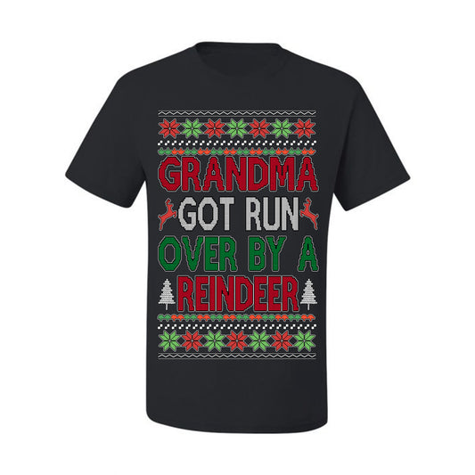 Grandma Got Ran Over by a Reindeer | Classic Xmas Song Holiday Movie Quote, Ugly Christmas Sweater Crewneck Sweatshirt Ugly Christmas Men's T-Shirt