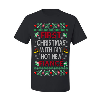 First Christmas With My Hot New Fiance, Classic Just Married Winter Holiday Newlywed Fiancee Marriage Wedding, Ugly Christmas Sweater Ugly Christmas Men's T-Shirt