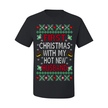 First Christmas With My Hot New Husband, Classic Just Married Winter Holiday Newlywed Fiancee Marriage Wedding,  Ugly Christmas Sweater Ugly Christmas Men's T-Shirt