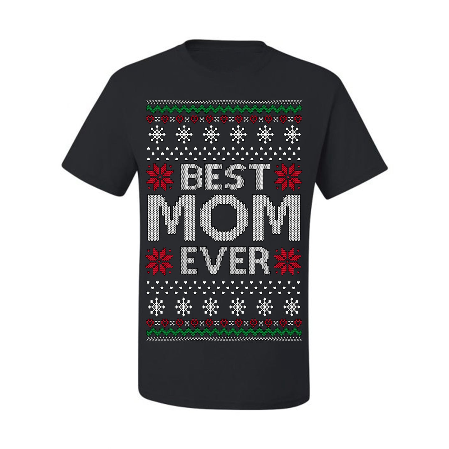 Best Mom Ever Classic Xmas Winter Holidays Ugly Christmas Sweater Ugly Christmas Men's T-Shirt