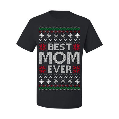 Best Mom Ever Classic Xmas Winter Holidays Ugly Christmas Sweater Ugly Christmas Men's T-Shirt