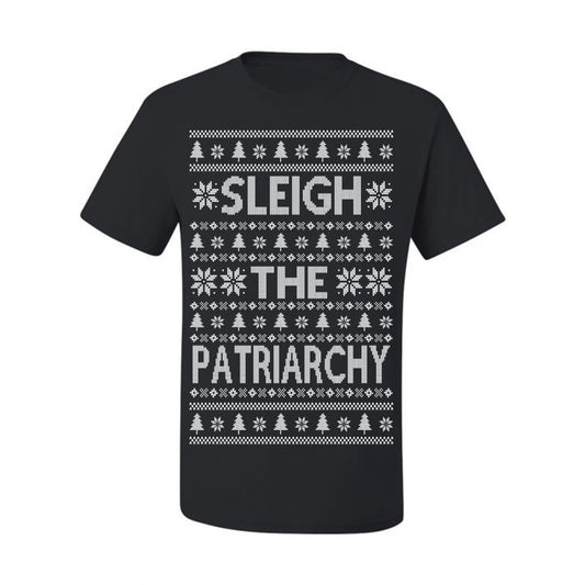Sleigh the Patriarchy Funny Feminist Middle Class Meme Ugly Christmas Sweater Ugly Christmas Men's T-Shirt
