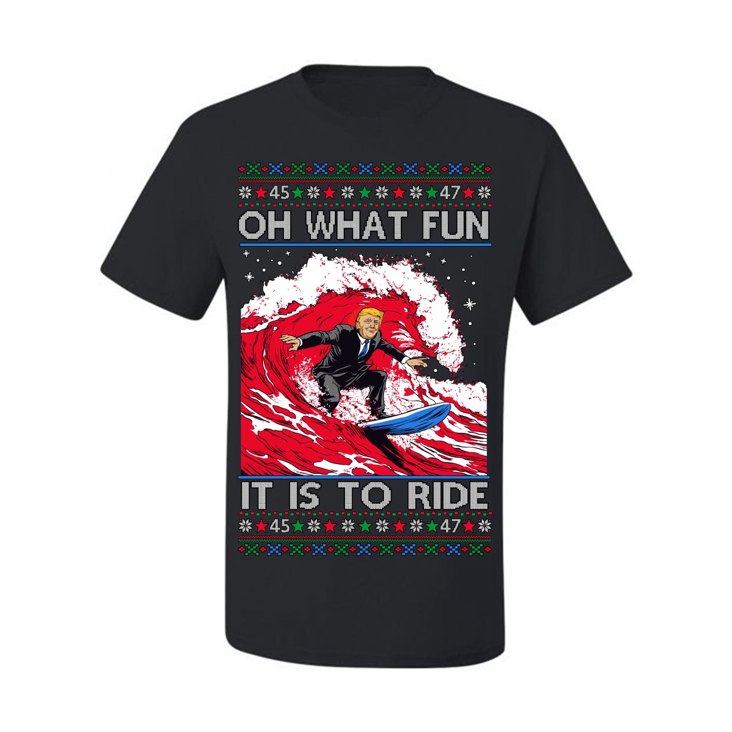Oh What Fun It Is to Ride, Donald Trump MAGA Election Red Wave Landslide, Gift for Republicans Conservatives Ugly Christmas Sweater Ugly Christmas Men's T-Shirt
