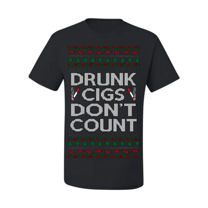 Drunk Cigs Don't Count Funny Cigarette Smoker Cig Ugly Christmas Sweater Ugly Christmas Men's T-Shirt