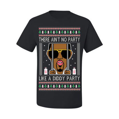 There Ain't No Party Like a Diddy Party, Viral Meme Trendy Baby Oil Crazy Parties Funny Classic Ugly Christmas Sweater Ugly Christmas Men's T-Shirt