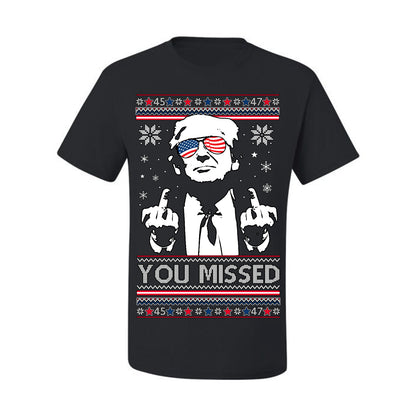 You Missed Funny 45 47 President Trump Shot USA Glasses, 47th USA President of the United States, Gift for Republicans Conservatives Ugly Christmas Sweater Ugly Christmas Men's T-Shirt