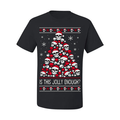 Is This Jolly Enough? Skeleton Halloween Xmas Skull Christmas Tree Ugly Christmas Sweater Ugly Christmas Men's T-Shirt
