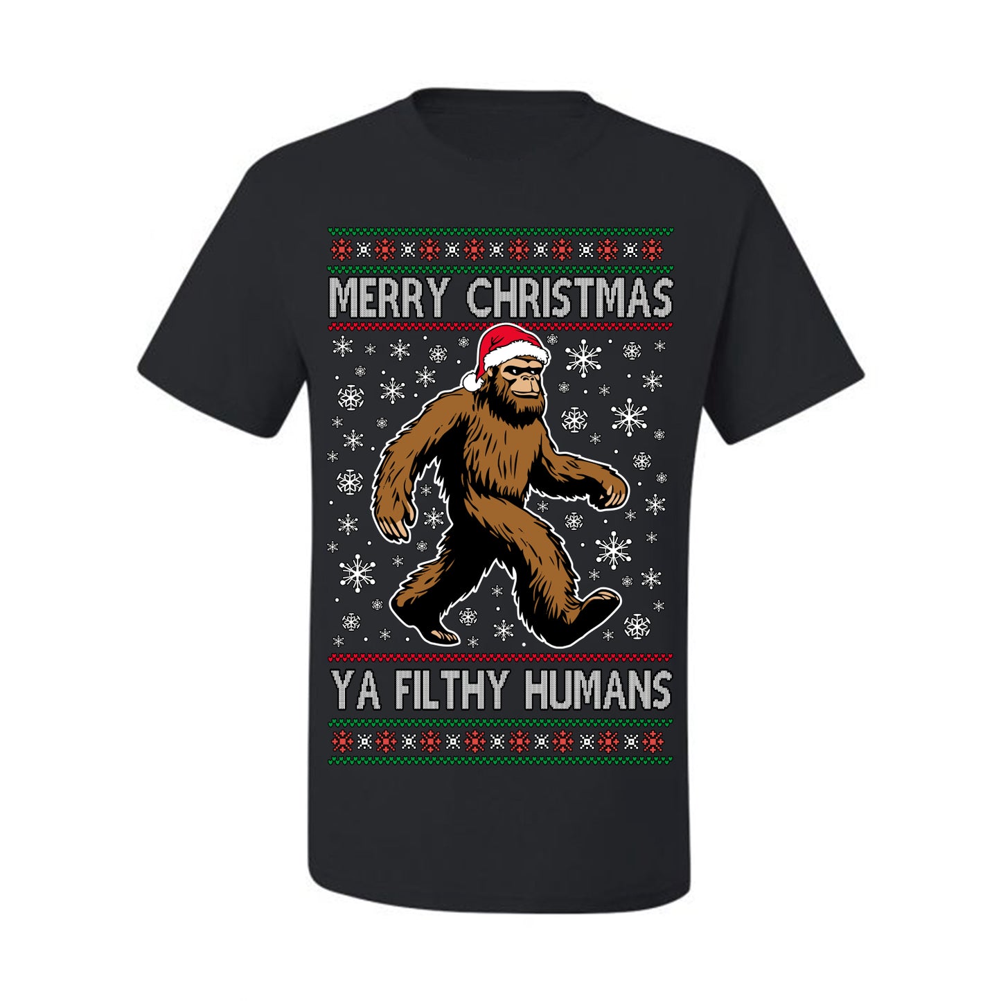 Merry Christmas Ya Filthy Humans Funny Sasquatch, UFO Conspiracy Theory Y2K Big Foot Supernatural Theorist Bigfoot Ugly Christmas Sweater Ugly Christmas Men's T-Shirt