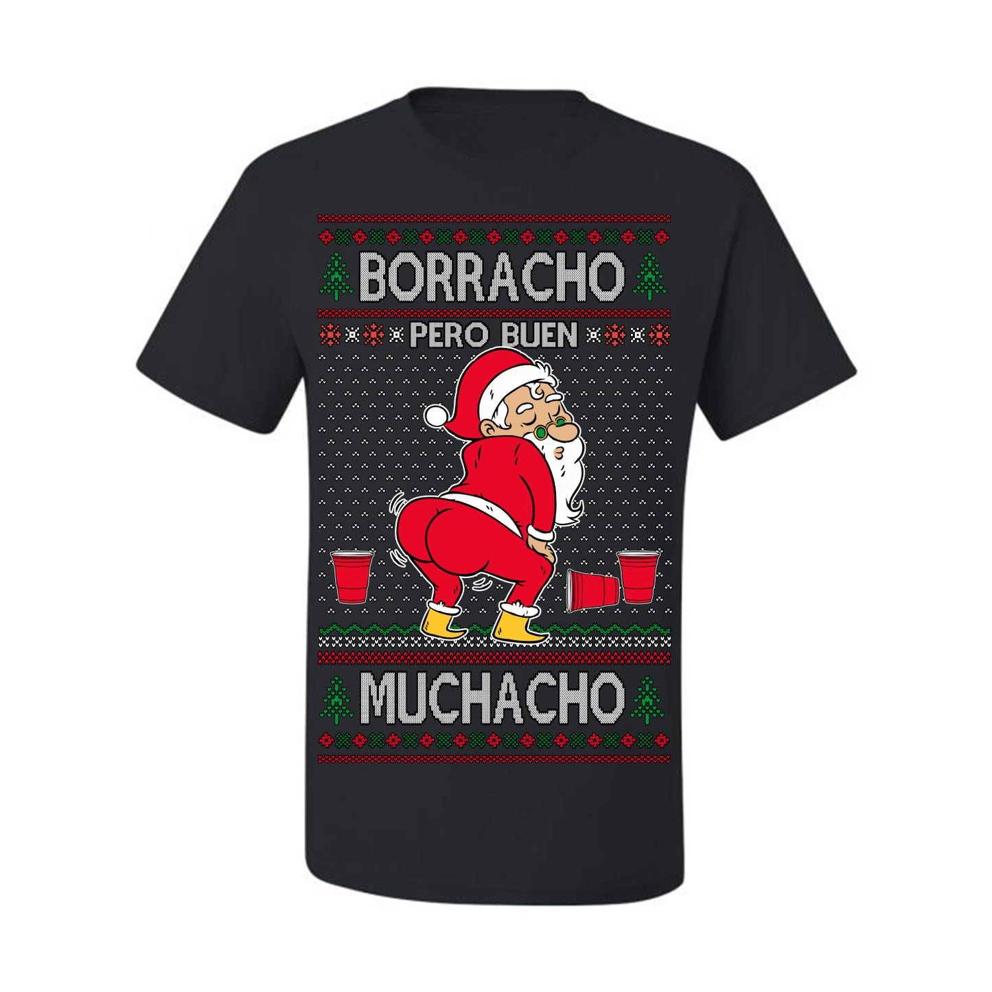 Borracho Pero Buen Muchacho Bebida Alcohol Drunk But a Good Boy, Espanol Ropa Sueter Navideno Cerveza, Funny Ugly Christmas Sweater Ugly Christmas Men's T-Shirt