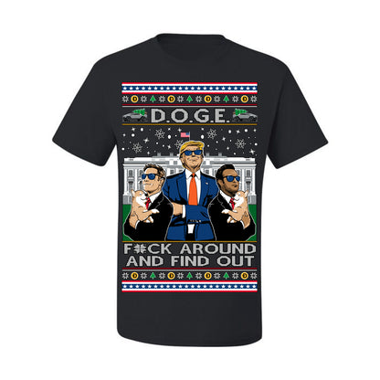 Doge F Around and Find Out Donald Trump Elon Vivek, Department of Govenmental Efficiency D.O.G.E. Republicans MAGA Ugly Christmas Sweater Ugly Christmas Men's T-Shirt