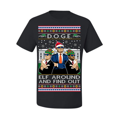 Doge Elf Around and Find Out Trump Elon Vivek, Department of Govenmental Efficiency D.O.G.E. Republicans MAGA Ugly Christmas Sweater Ugly Christmas Men's T-Shirt