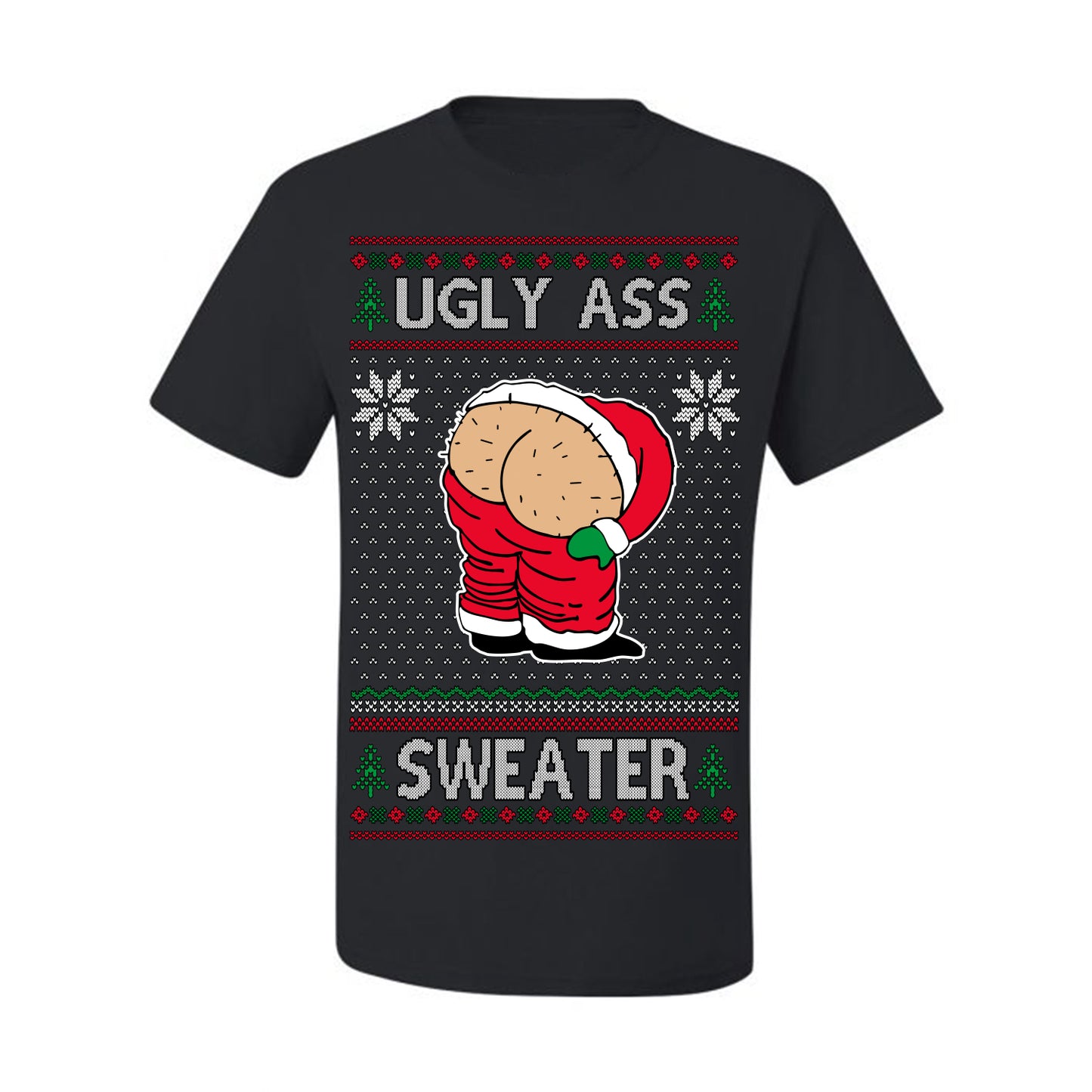 Ugly Ass Sweater Funny Santa Claus Butt Xmas Ugly Christmas Sweater Ugly Christmas Men's T-Shirt