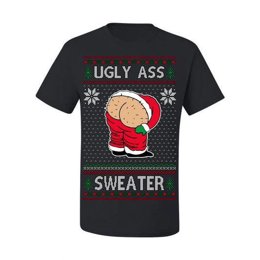 Ugly Ass Sweater Funny Santa Claus Butt Xmas Ugly Christmas Sweater Ugly Christmas Men's T-Shirt