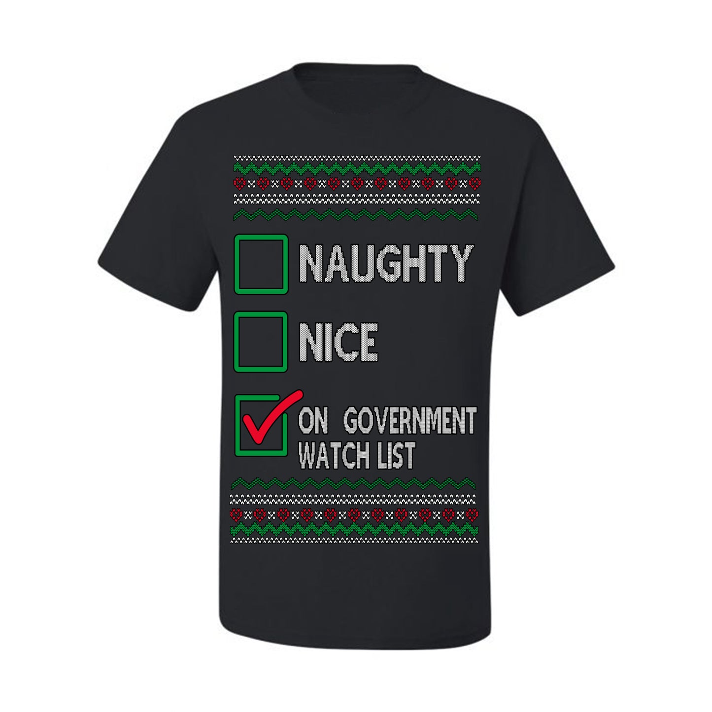 Naughty Nice On Government Watchlist Funny Sarcasm Ugly Christmas Sweater Ugly Christmas Unisex Shirts