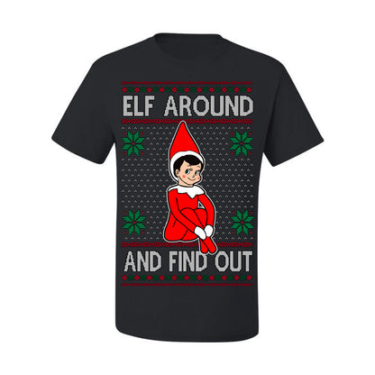 Elf Around and Find Out Funny Gift Toy on a Shelf, Classic Viral Winter Holidays Xmas Meme Ugly Christmas Sweater Ugly Christmas Men's T-Shirt