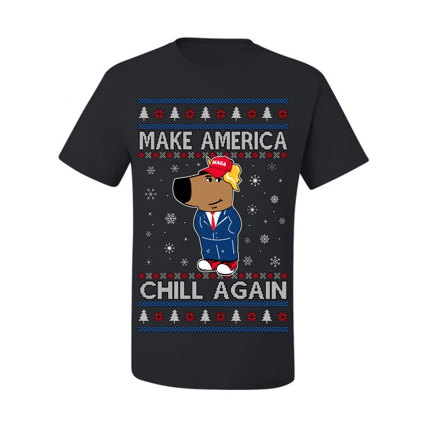 Make America Chill Again Chill Guy Donald Trump, My New Character Viral Gen Z Alpha Meme, MAGA Ugly Christmas Sweater Ugly Christmas Men's T-Shirt