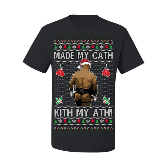 Made My Cath Kith My Ath, Funny Mike Tyson Cash Money Viral Kiss My Ass Boxing Fight Meme, Men Women Ugly Christmas Sweater Ugly Christmas Men's T-Shirt