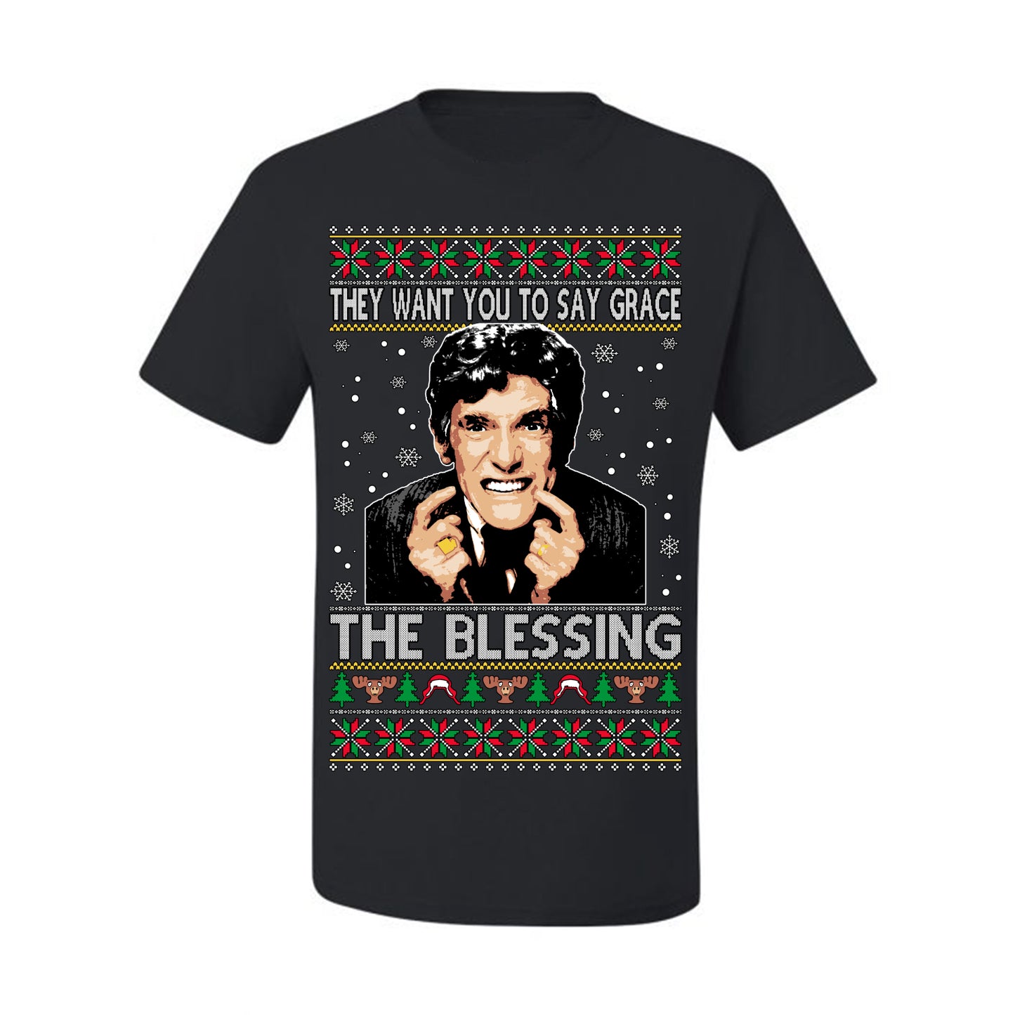 They Want You to Say Grace The Blessing, Fiunny Uncle Louis Classic Holiday 80s Xmas Movies Ugly Christmas Sweater Ugly Christmas Men's T-Shirt