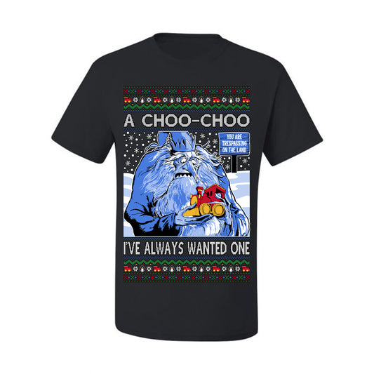 A Choo Choo I've Always Wanted One, Classic Xmas TV Movies Quote, Winter Warlock Santa Claus is Comin to Town Movie, Ugly Christmas Sweater Ugly Christmas Men's T-Shirt