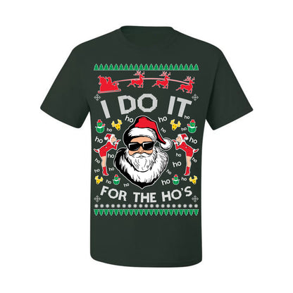 I Do It for the Hos Funny Santa Claus, Xmas Winter Holiday Classic Elves Presents Ugly Christmas Sweater Ugly Christmas Men's T-Shirt