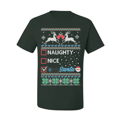 Naughty Nice OnlySanta, Funny Reindeer Santa Claus Viral Website App Meme, Ugly Christmas Sweater Ugly Christmas Men's T-Shirt