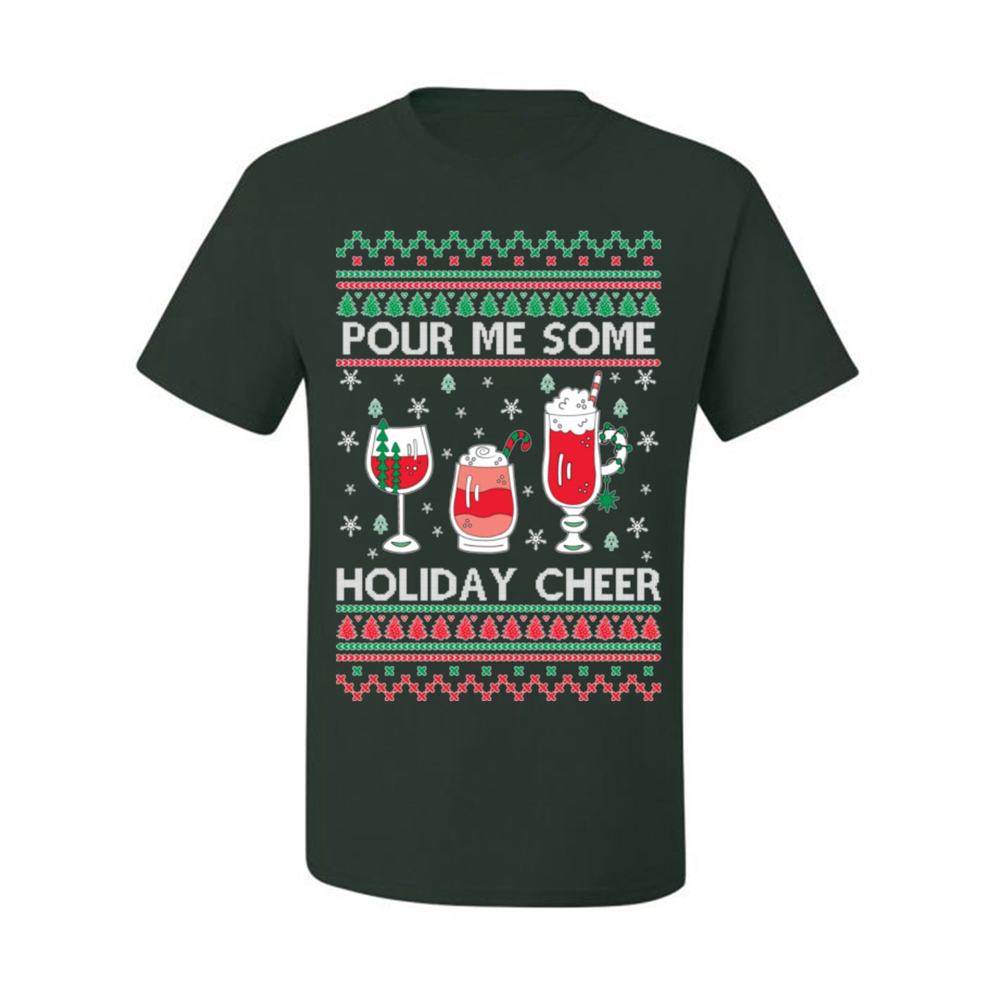 Pour Me Some Holiday Cheer, Funny Cocktail Wine Beer Alcohol Candy Cane Mixed Drinks Bar Crawl, Ugly Christmas Sweater Ugly Christmas Men's T-Shirt