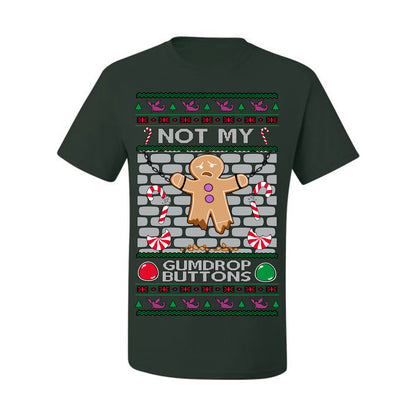 Not My Gumdrop Buttons, Funny Classic 2000s Kid Teen Movie Quote, Ugly Christmas Sweater Ugly Christmas Men's T-Shirt