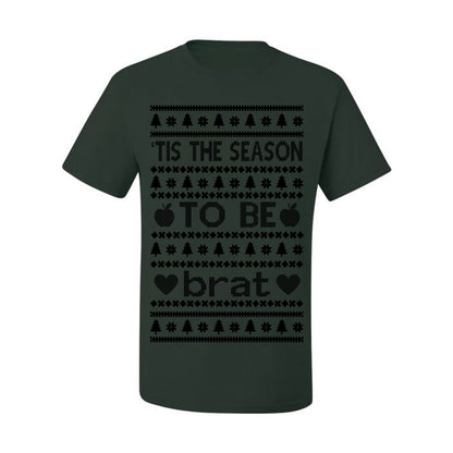 Tis the Season to Be Brat Dark Text, Xmas Viral Meme Music Rave Concert Merch, Unisex Ugly Christmas Sweaters for Women Men Ugly Christmas Men's T-Shirt