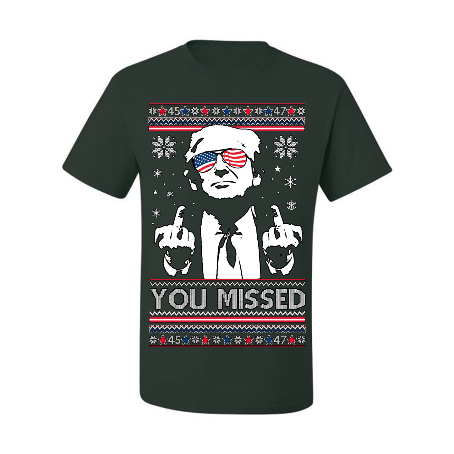You Missed Funny 45 47 President Trump Shot USA Glasses, 47th USA President of the United States, Gift for Republicans Conservatives Ugly Christmas Sweater Ugly Christmas Men's T-Shirt