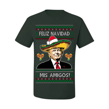 Feliz Navidad Mi Amigos, 47th USA President of the United States, Gift for Republicans Conservatives Ugly Christmas Sweater Ugly Christmas Men's T-Shirt