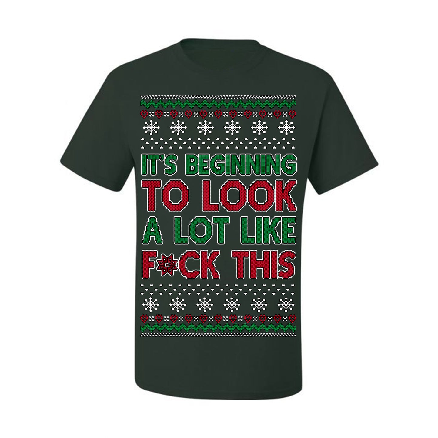 It's Beginning to Look a Lot Like F This Clean Funny Swear Curse Word Ugly Christmas Sweater Ugly Christmas Men's T-Shirt