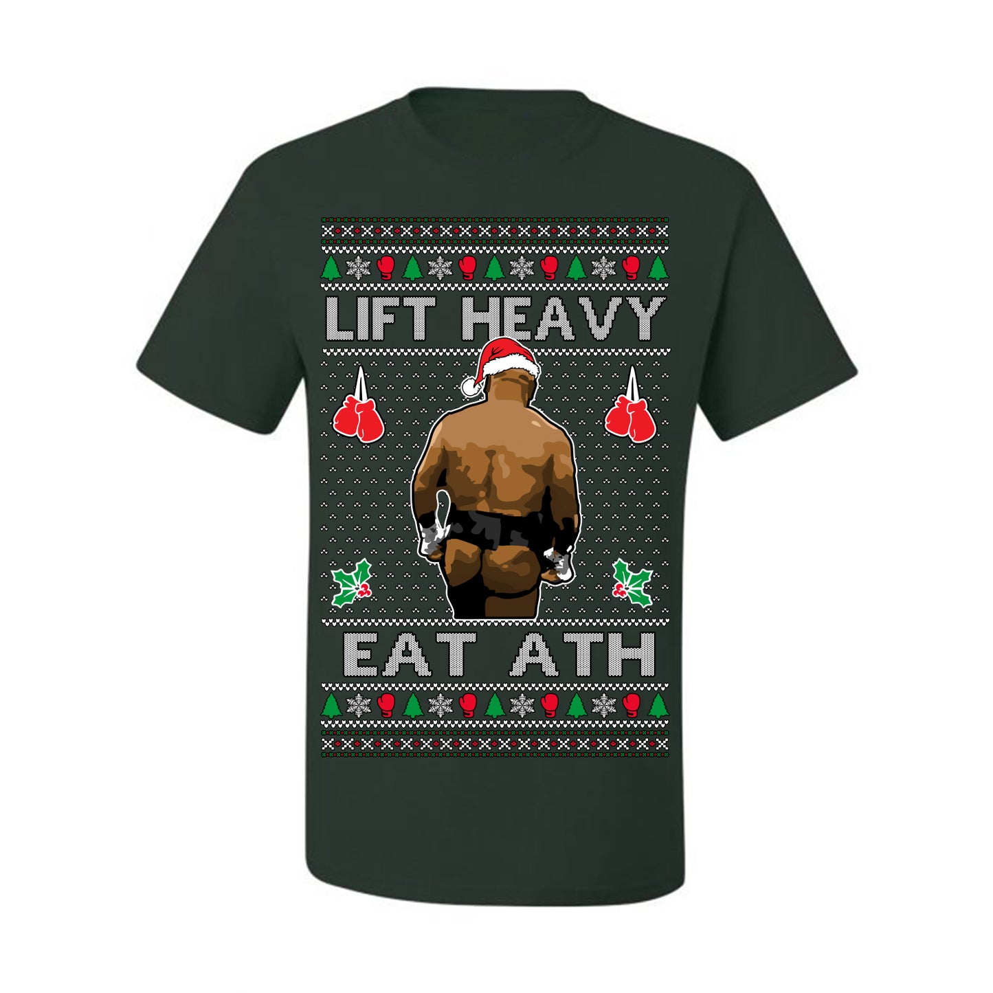 Lift Heavy Eat Ath Merry Chrithmith, Mike Tyson Butt Viral Weightlifting Lifting Boxing Fight Meme Men Women Funny Ugly Christmas Sweater Ugly Christmas Men's T-Shirt