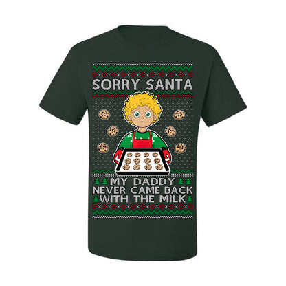 Sorry Santa Dad Never Came Back With Milk, Funny Viral Daddy Left Sad Kid Meme Ugly Christmas Sweater Ugly Christmas Men's T-Shirt