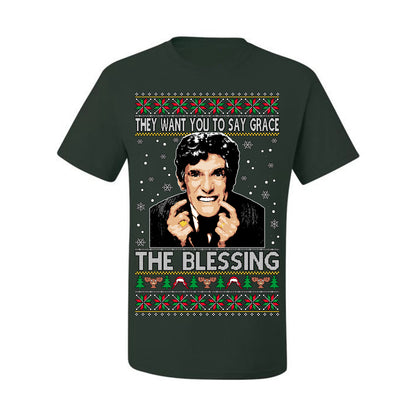 They Want You to Say Grace The Blessing, Fiunny Uncle Louis Classic Holiday 80s Xmas Movies Ugly Christmas Sweater Ugly Christmas Men's T-Shirt