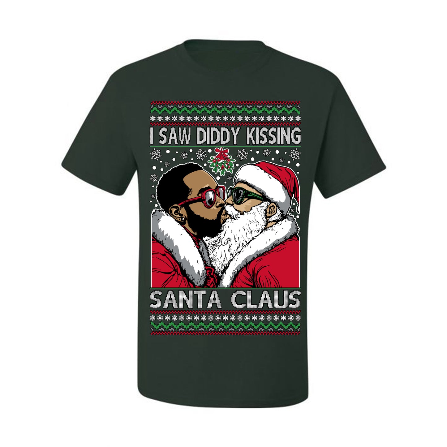 I Saw Diddy Kissing Santa Claus, Funny Party Viral Music Baby Oil Diddler Meme, Ugly Christmas Sweater Ugly Christmas Men's T-Shirt