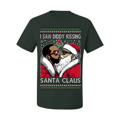 I Saw Diddy Kissing Santa Claus, Funny Party Viral Music Baby Oil Diddler Meme, Ugly Christmas Sweater Ugly Christmas Men's T-Shirt