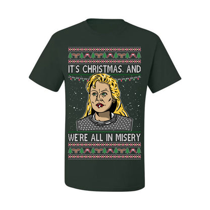 It's Christmas and We're All In Misery Funny Ellen Christmas Vacation Classic 80s Movie Xmas Ugly Christmas Sweater Ugly Christmas Men's T-Shirt