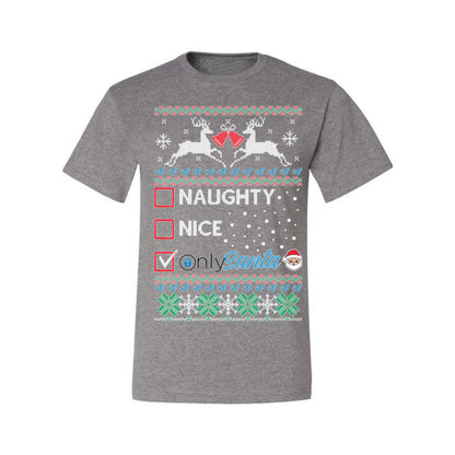 Naughty Nice OnlySanta, Funny Reindeer Santa Claus Viral Website App Meme, Ugly Christmas Sweater Ugly Christmas Men's T-Shirt