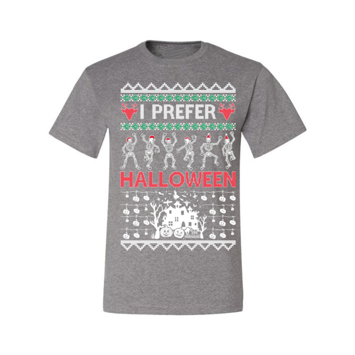 I Prefer Halloween Funny, Fall Autumn Fan Xmas Haunted House Skeleton, Spooky Ugly Christmas Sweater Ugly Christmas Men's T-Shirt