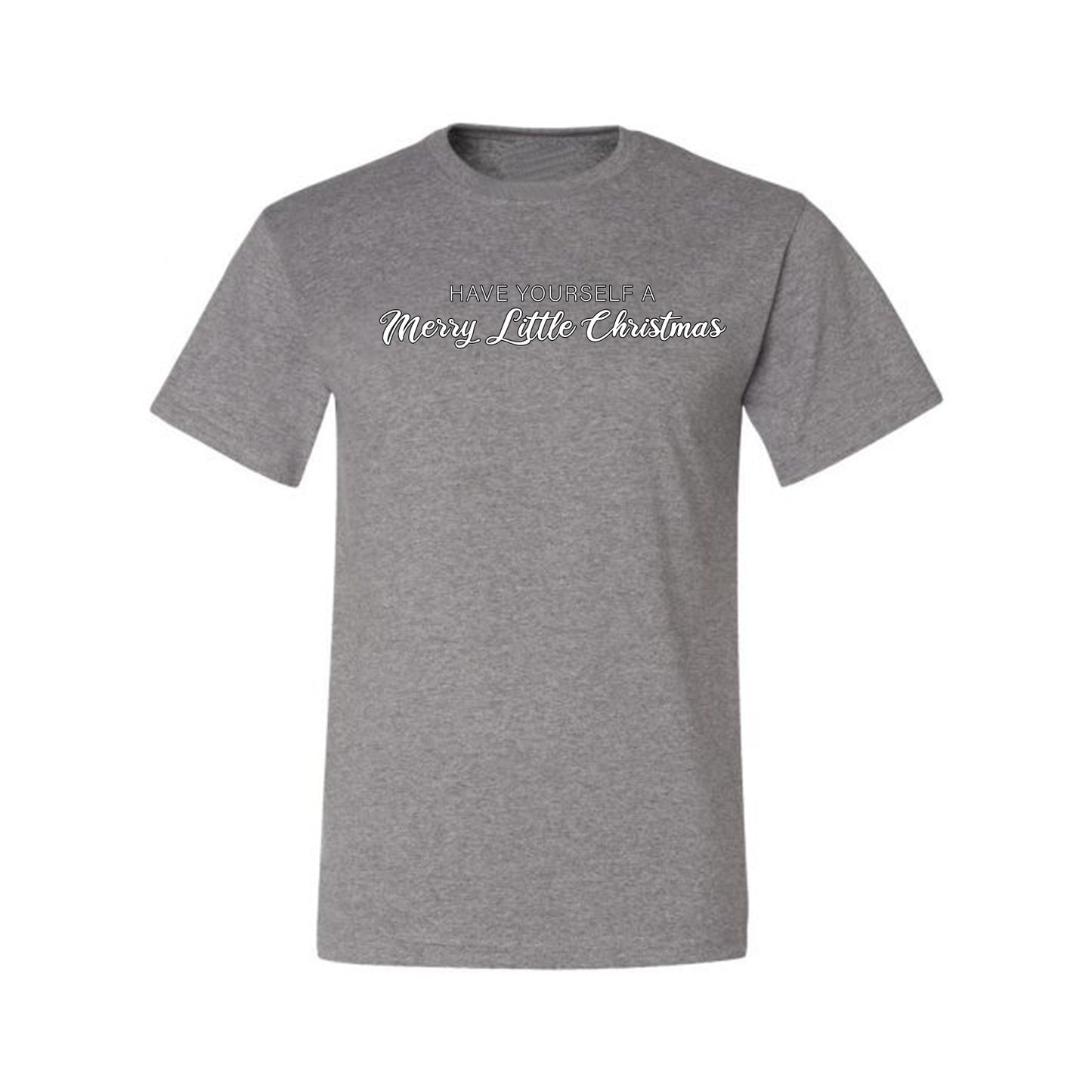 Have Yourself a Merry Little Christmas | Classic Script Winter Holiday Party, Holidays Ugly Christmas Men's T-Shirt