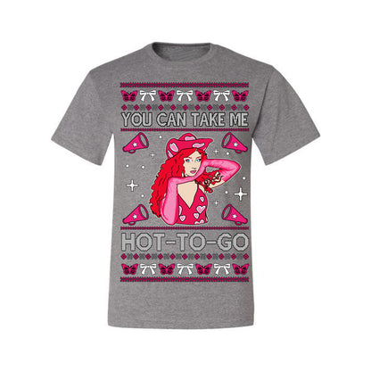 You Can Take Me Hot to Go, Viral Midwest Princess Song Dance Pop Star Concert Tour Merch, Ugly Christmas Sweater Ugly Christmas Men's T-Shirt