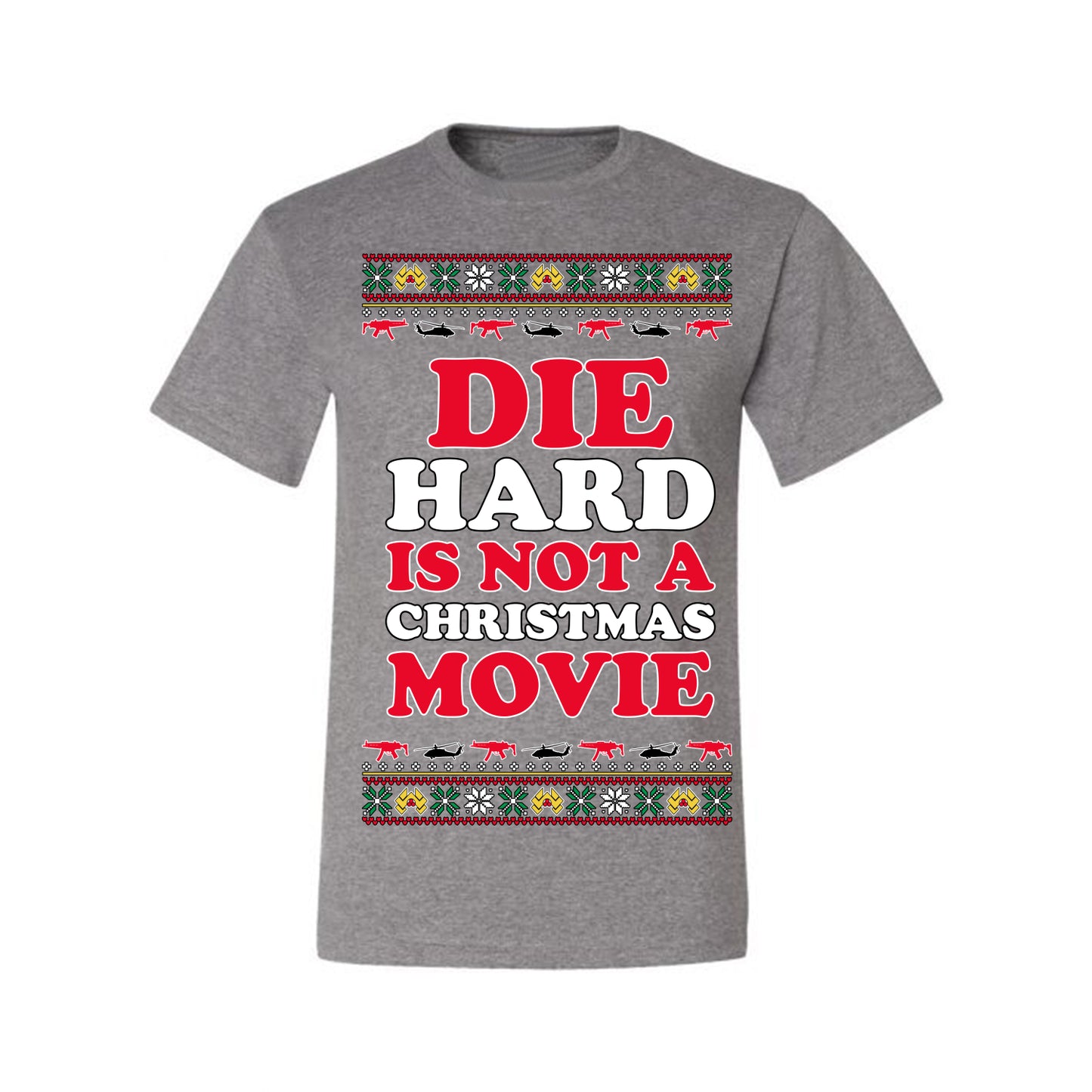 Die Hard is Not a Christmas Movie Classic, McClane Hans Nakatomi Plaza Xmas Party Holiday Movies, Ugly Christmas Sweater Crewneck Sweatshirt Ugly Christmas Men's T-Shirt