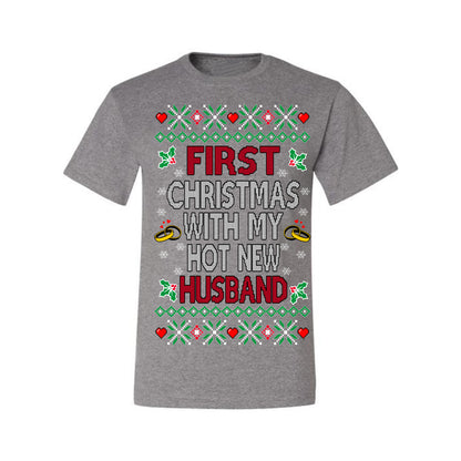 First Christmas With My Hot New Husband, Classic Just Married Winter Holiday Newlywed Fiancee Marriage Wedding,  Ugly Christmas Sweater Ugly Christmas Men's T-Shirt