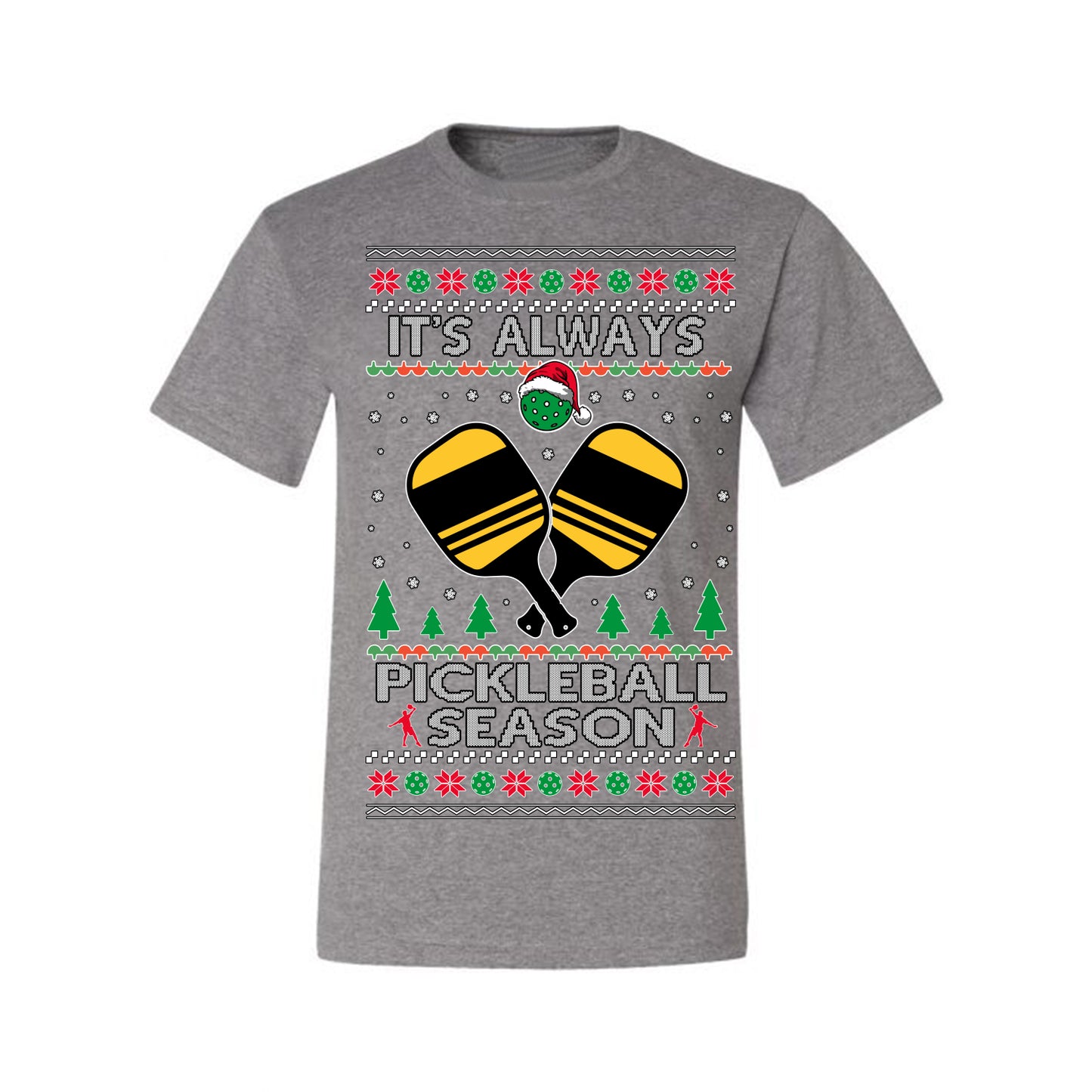 It's Always Pickleball Season, Funny Pickle Ball Enthusiast Paddles Ball Trendy Popular Milennial Sports Fan, Ugly Christmas Sweater Ugly Christmas Men's T-Shirt