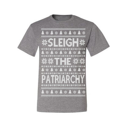 Sleigh the Patriarchy Funny Feminist Middle Class Meme Ugly Christmas Sweater Ugly Christmas Men's T-Shirt