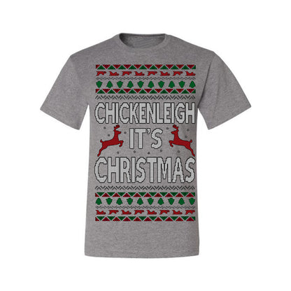 Chickenleigh It's Christmas Funny Viral Trending Meme Ugly Christmas Sweater Ugly Christmas Men's T-Shirt