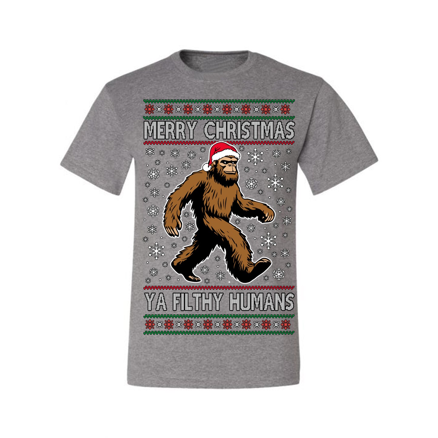 Merry Christmas Ya Filthy Humans Funny Sasquatch, UFO Conspiracy Theory Y2K Big Foot Supernatural Theorist Bigfoot Ugly Christmas Sweater Ugly Christmas Men's T-Shirt