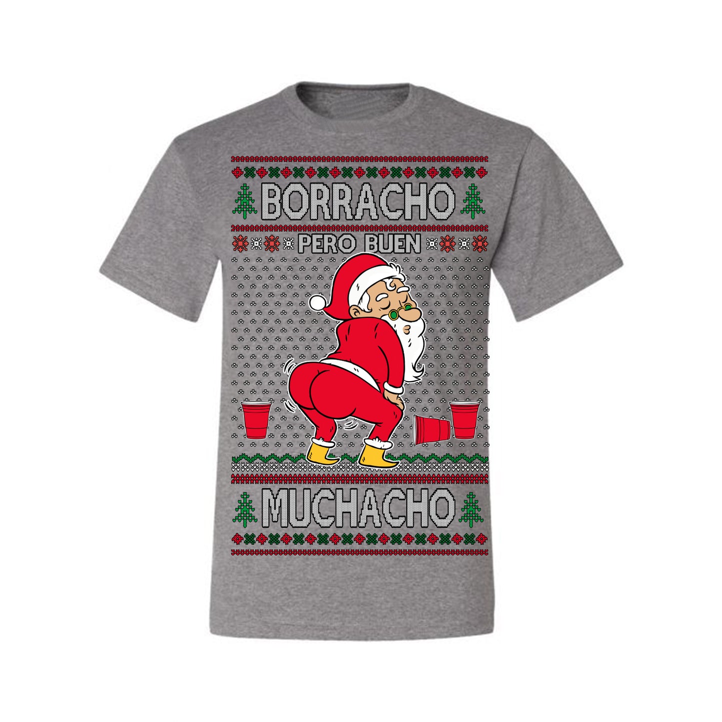 Borracho Pero Buen Muchacho Bebida Alcohol Drunk But a Good Boy, Espanol Ropa Sueter Navideno Cerveza, Funny Ugly Christmas Sweater Ugly Christmas Men's T-Shirt