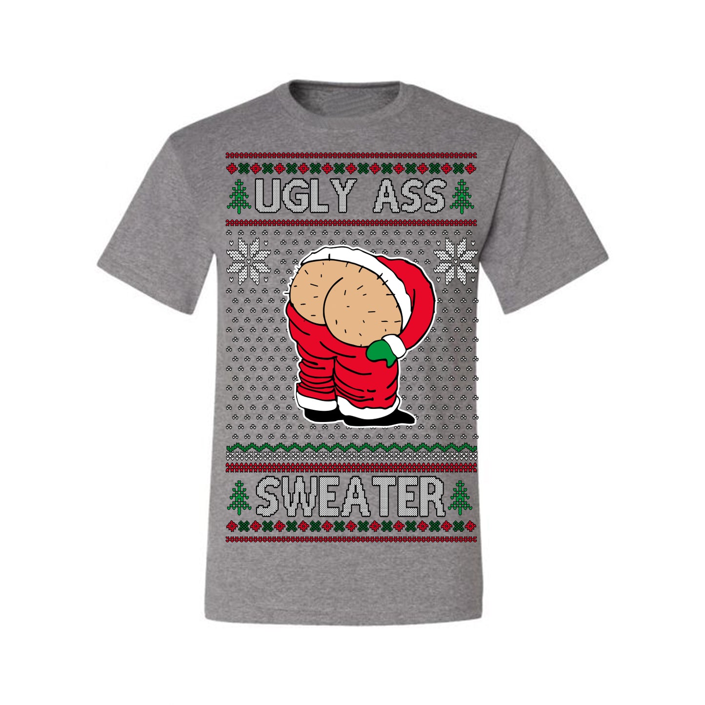 Ugly Ass Sweater Funny Santa Claus Butt Xmas Ugly Christmas Sweater Ugly Christmas Men's T-Shirt